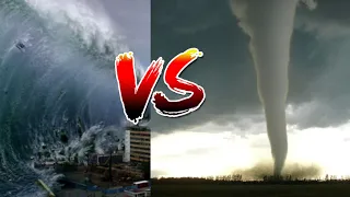 Tsunami VS Tornado
