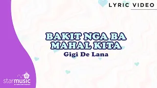 Bakit Nga Ba Mahal Kita - Gigi de Lana (Lyrics) | From "Hello Heart"