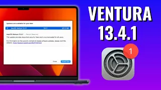 macOS Ventura 13.4.1 Update - What's New? Important Security Update!