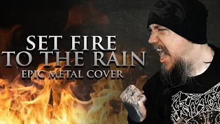 Set Fire To The Rain (Epic Adele Metal Cover by Skar)