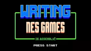 Writing NES Games! With Assembly!!