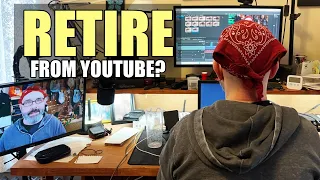 Should I Retire From YouTube?