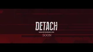 DETACH - WASTED [TEASER]