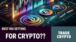 Best RSI Settings for Crypto Day Trading?