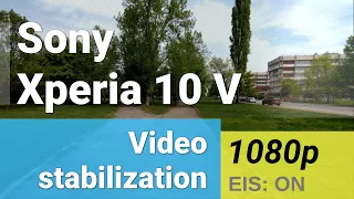 1080p stabilization test (main camera) - Sony Xperia 10 V