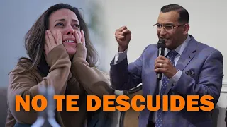 No te descuides - Pastor David Gutiérrez