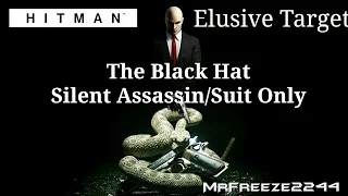 HITMAN - Elusive Target #9 - The Black Hat - Silent Assassin/Suit Only (4:27)