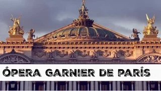 La Opéra Garnier de Paris - Una mexicana en Paris