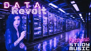 Data Revolt | Coding | 🎶Electronic Study Music🎶