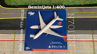 RARE Geminijets 1:400 Delta 777-200LR ( N701DN ) ( Unboxing and review )