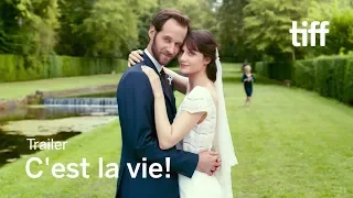 C'EST LA VIE! Trailer | TIFF 2018