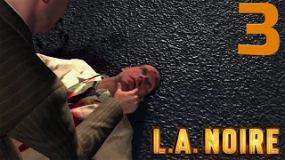 L.A.Noire [ULTRA/1080p/60fps] #3 [Обвенчанные на Небесах]