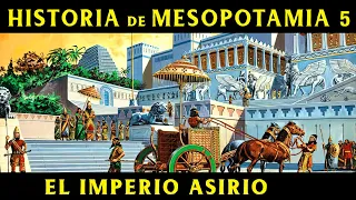 MESOPOTAMIA 5: El Imperio Asirio (Documental Historia)