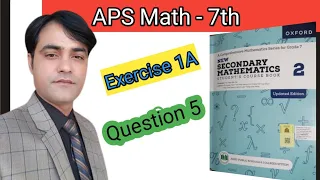 Exercise 1A Question 05 II APS Maths 7th II New Secondary Mathematics Book 2 Updated Edition