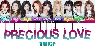 TWICE (트와이스) - Precious Love [Color Coded Lyrics Han/Rom/Eng] | By Area K-pop