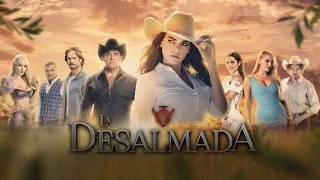 La Desalmada - Episode 1