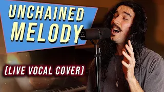 Righteous Brothers - Unchained Melody (Live Vocal Cover)