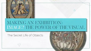 Making an Exhibition, Episode 2 | The Secret Life of Objects