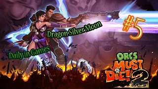 Прохождение Orcs Must Die! 2 Серия 5 "Великолепное соединение"