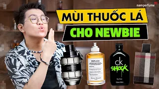 5 chai nước hoa mùi thuốc lá cho người mới | namperfume TV