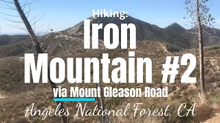 Hike #44N: Iron Mountain #2, San Gabriel Mountains (Angeles National Forest), CA (Narrative Version)