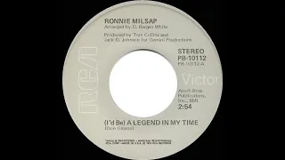 1975 Ronnie Milsap - (I’d Be) A Legend In My Time (#1 C&W hit)