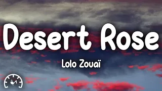 Lolo Zouaï - Desert Rose (Lyrics) Slowed + Reverb