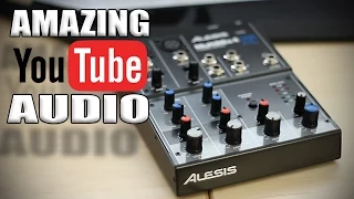 How to get better Audio for YouTube - Cheap Audio Solutions!