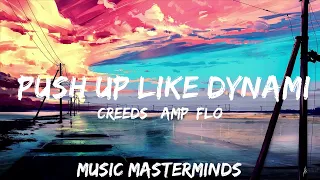 Creeds & Flowdan - Push Up Like Dynamite (Lyrics)  | 25mins - Feeling your music