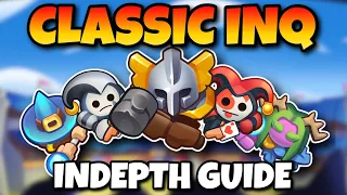 Rush Royale - Classic Inq - In Depth Guide