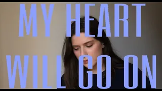 Lily Rose - My Heart Will Go On (Celine Dion)