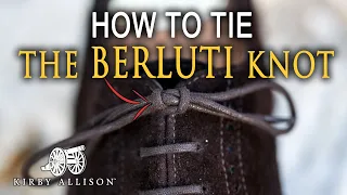 How to Tie Dress Shoes | Berluti Knot Method