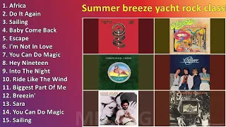 Summer breeze yacht rock classics ~ Full Album