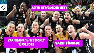 Vakıfbank 15-12 Fenerbahçe Opet 13.04.2023 Altın Set #goldenset #CLVolleyW