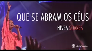 Nívea Soares | Que Se Abram Os Céus | DVD Reino de Justiça