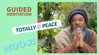 Amazing Mooji Guided Meditation - Totally at Peace - NO COUGHING