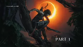 Shadow of the Tomb Raider Playthrough Part 1 - Intro