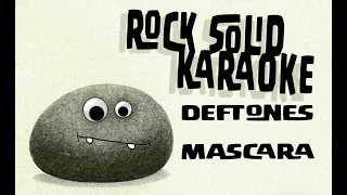 Deftones - Mascara (karaoke)