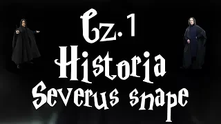 Historia - Severus Snape CZ.1 || Harry Potter TAG