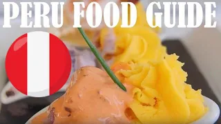 PERU FOOD Guide Compilation [MUST-TRY PERUVIAN FOOD!]