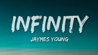 Infinity - Jaymes Young Lyrics (1 Hour Loop)
