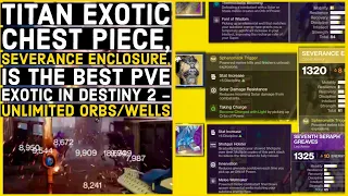 Titan Exotic Chest, Severance Enclosure, is the Best PvE Exotic in Destiny 2 - Unlimited Orbs/Wells