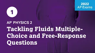 2022 Live Review 1 | AP Physics 2 | Working Fluids Multiple-Choice and Free-Response Questions