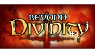 Beyond Divinity #3 -  Параллельные миры