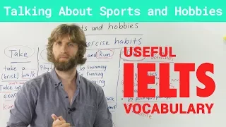 IELTS Speaking Vocabulary - Talking about Sports and Hobbies