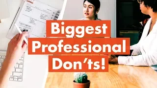 8 Things Not To Do In Your First Year At Work | The Financial Diet