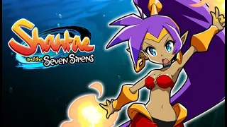 Shantae and the seven sirens 4K Part 33 | AIRSHIP