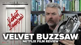 Velvet Buzzsaw (2019) Netflix Film Review (No Spoilers) - Movies & Munchies