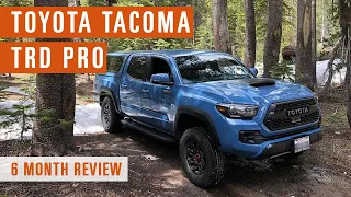 After 6 months of ownership, 2018 Toyota Tacoma TRD Pro Review