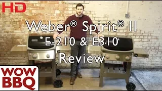 Weber Spirit II E-310 & Spirit II E-210 Review
